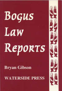 Book Cover for Bogus Law Reports by Bryan Gibson
