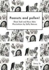 Book Cover for Peanuts and Pollen! by Ilham Sadi, Rose Ades