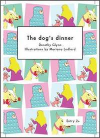Book Cover for The Dog's Dinner by Dorothy Glynn