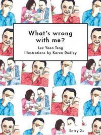 Book Cover for What's Wrong With Me? by Lee Yoon Teng