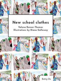Book Cover for New School Clothes by Valona RennerThomas, Learning Unlimited