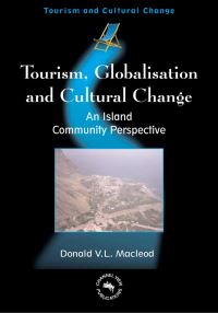 Book Cover for Tourism, Globalization, and Cultural Change by Donald V L Macleod
