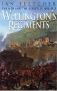 Book Cover for Wellingtons' Regiments by Ian Fletcher