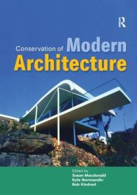 Book Cover for Conservation of Modern Architecture by Susan Macdonald, Kyle Normandin, Bob Kindred