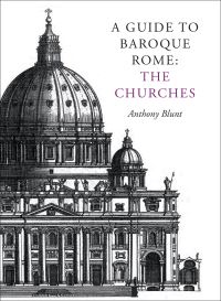 Book Cover for Baroque Rome. Vol. 1 Churches by Anthony Blunt, Michael Erwee