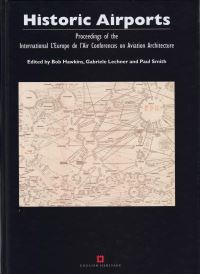 Book Cover for Historic Airports by Bob Hawkins, Gabriele Lechner, Paul Smith