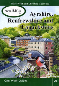 Book Cover for Walking Ayrshire, Renfrewshire and Lanarkshire by Mary Welsh, Christine Isherwood