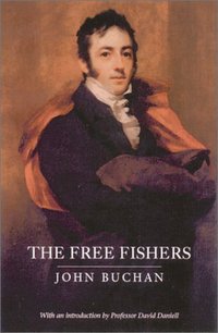 Book Cover for The Free Fishers by John Buchan