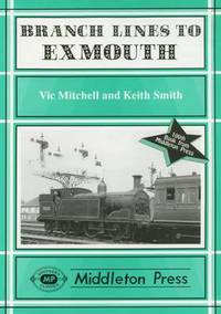 Book Cover for Branch Lines to Exmouth by Vic Mitchell, Keith Smith