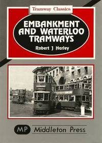 Book Cover for Embankment and Waterloo Tramways by Robert J Harley