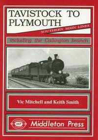 Book Cover for Tavistock to Plymouth by Vic Mitchell, Keith Smith