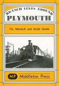 Book Cover for Branch Lines Around Plymouth by Vic Mitchell, Keith Smith