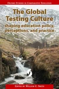 Book Cover for The Global Testing Culture by William C Smith