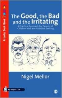 Book Cover for The Good, the Bad and the Irritating by Nigel Mellor