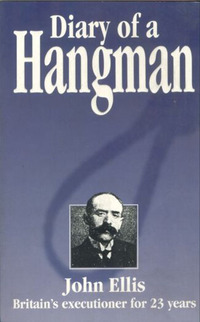 Book Cover for Diary of a Hangman by John Ellis