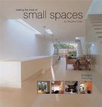 Book Cover for Making the Most of Small Spaces by Stephen Crafti