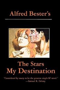 Book Cover for Stars My Destination by Alfred Bester