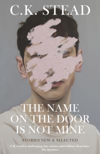 Book Cover for The Name on the Door Is Not Mine by C K Stead
