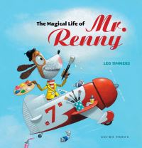 Book Cover for The Magical Life of Mr. Renny by Leo Timmers, Bill Nagelkerke