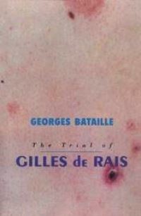 Book Cover for The Trials of Gilles De Rais by Georges Bataille