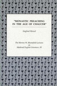 Book Cover for Monastic Preaching in the Age of Chaucer by Siegfried Wenzel