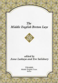 Book Cover for The Middle English Breton Lays by Anne Laskaya, Eve Salisbury, Consortium for the Teaching of the Middle Ages