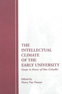 Book Cover for The Intellectual Climate of the Early University by Nancy Van Deusen