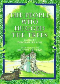 Book Cover for The People Who Hugged the Trees by Deborah Lee Rose