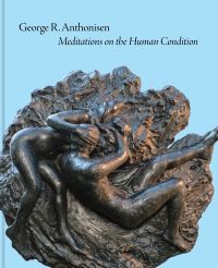 Book Cover for George R. Anthonisen by Clarisse FavaPiz, Laura Turner Igoe, James A Michener Art Museum