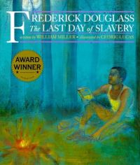 Book Cover for Frederick Douglass by William Miller, Cedric Lucas