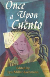Book Cover for Once Upon a Cuento by Lyn MillerLachmann