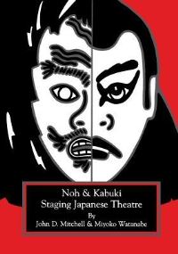 Book Cover for Staging Japanese Theatre by John D Mitchell