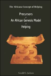 Book Cover for Precursors of an African Genesis Model of Helping by Gerald G Jackson
