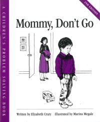Book Cover for Mommy, Don't Go by Elizabeth Crary