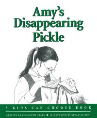 Book Cover for Amy's Disappearing Pickle by Elizabeth Crary