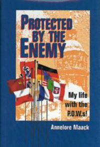 Book Cover for Protected by the Enemy by Annelore Maack