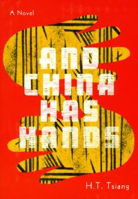 Book Cover for And China Has Hands by H T Tsiang
