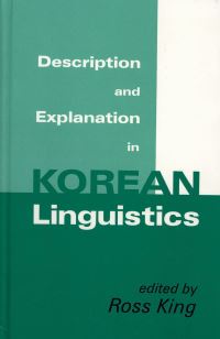 Book Cover for Description and Explanation in Korean Linguistics by Ross King