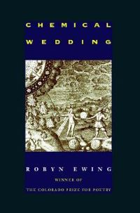 Book Cover for Chemical Wedding by Robyn Ewing