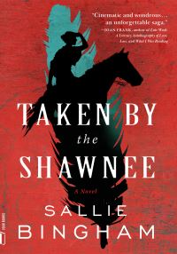 Book Cover for Taken by the Shawnee by Sallie Bingham