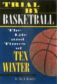 Book Cover for Trial by Basketball by Mark Bender