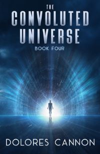 Book Cover for Convoluted Universe by Dolores Cannon