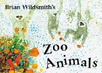 Book Cover for Brian Wildsmith's Zoo Animals by Brian Wildsmith