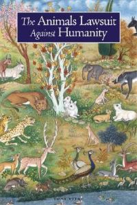 Book Cover for The Animals' Lawsuit Against Humanity by Qalonymos ben Qalonymos ben Meir, Daniel Ethan Bridge, Matthew Kaufmann, Anson Laytner