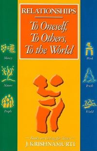 Book Cover for Relationships: To Oneself, To Others, to The World by J Krishnamurti