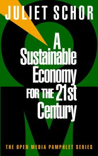 Book Cover for A Sustainable Economy for the 21st Century by Juliet Schor