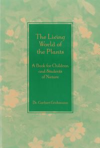 Book Cover for The Living World of the Plants by Dr Gerbert Grohmann