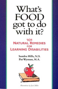 Book Cover for What's Food Got to Do With It? by Sandra Hills, Pat Wyman