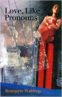Book Cover for Love, Like Pronouns by Rosmarie Waldrop