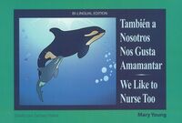 Book Cover for También a Nosotros Nos Gusta Amamantar by Mary Young, Zac Parker
